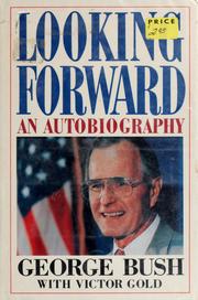 Cover of: Looking forward by George Bush