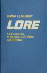 Cover of: Lore: an introduction to the science of folklore and literature