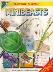 Cover of: Minibeasts (Fun with Science) by Rosie Harlow, Gareth Morgan