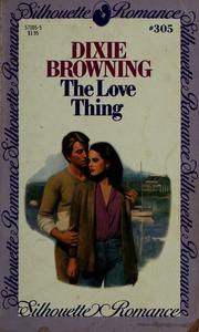 Cover of: The Love Thing by Dixie Browning