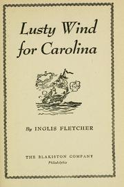 Cover of: Lusty wind for Carolina by by Inglis Fletcher.
