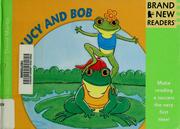 Cover of: Lucy and Bob
