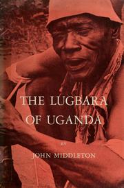 Cover of: The Lugbara of Uganda.
