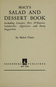 Cover of: Macy's Salad and dessert book: including canapés, hors d'oeuvres, sandwiches, appetizers and party suggestions