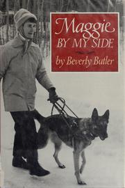 Cover of: Maggie by my side by Beverly Butler