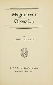 Magnificent obsession. by Lloyd C. Douglas
