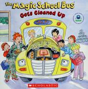 Cover of: The Magic School Bus Gets Cleaned Up (Magic School Bus)