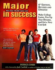 Cover of: Major in success: make college easier, fire up your dreams, and get a very cool job