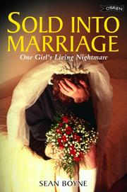 Sold into marriage : [one girl's living nightmare]