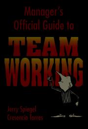 Cover of: Manager's official guide to team working by Jerry Spiegel