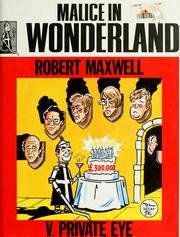 Cover of: Malice in wonderland: Robert Maxwell v. Private eye
