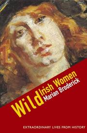 Wild Irish women : extraordinary lives from history