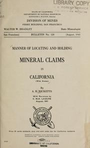 Cover of: Manner of locating and holding mineral claims in California | A. H. Ricketts