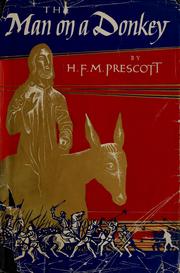 Cover of: The man on a donkey by H. F. M. (Hilda Frances Margaret) Prescott