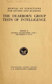 Cover of: Manual of directions for giving and scoring the Dearborn group tests of intelligence ...