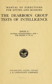 Cover of: Manual of directions for giving and scoring the Dearborn group tests of intelligence ...