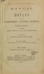 Cover of: Manual of the botany of the northern United States by Asa Gray