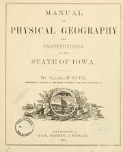 Cover of: Manual of physical geography and institutions of the state of Iowa