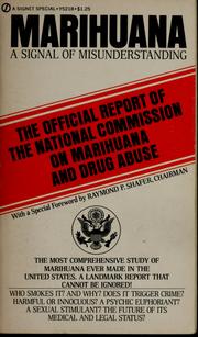 Cover of: Marihuana : a signal of misunderstanding by United States. Commission on Marihuana and Drug Abuse.