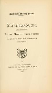 Cover of: Marlborough, Massachusetts, burial ground inscriptions: Old Common, Spring Hill, and Brigham cemeteries.