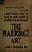 Cover of: The marriage art.