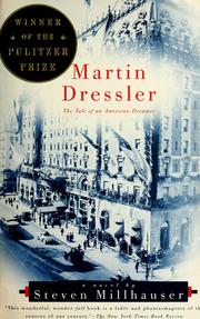 Cover of: Martin Dressler: the tale of an American dreamer