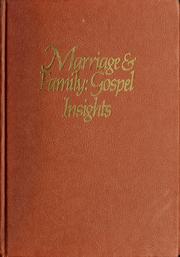Cover of: Marriage & family: gospel insights