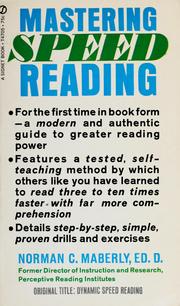 Cover of: Mastering speed reading: how to read three to ten times faster