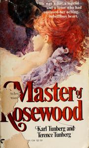 Cover of: Master of Rosewood by Karl Tunberg