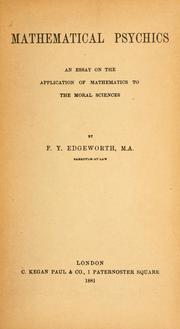 Cover of: Mathematical psychics: an essay on the application of mathematics to the moral sciences