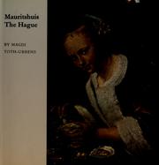Cover of: Mauritshuis, The Hague by Magdi Tóth-Ubbens