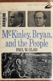 Cover of: McKinley, Bryan, and the people. -- by Paul W. Glad