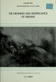 The meaning and significance of dreams by C. A. Meier