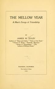 Cover of: The mellow year: a man's songs of friendship