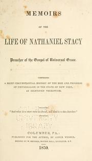 Cover of: Memoirs of the life of Nathaniel Stacy, preacher of the gospel of universal grace. by Nathaniel Stacy
