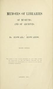Cover of: Memoirs of libraries, of museums by Edwards, Edward