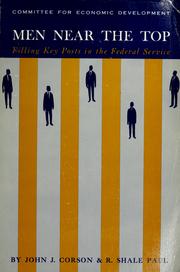 Cover of: Men near the top ; filling key posts in the Federal service
