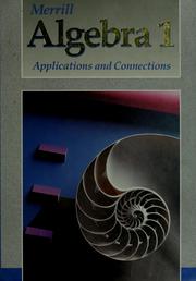 Cover of: Merrill algebra 1: applications and connections