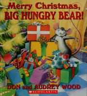 Cover of: Merry Christmas, big hungry bear!