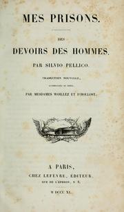 Cover of: Mes prisons, [suivi] des Devoirs des hommes