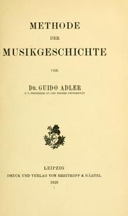 Cover of: Methode der musikgeschichte by Guido Adler