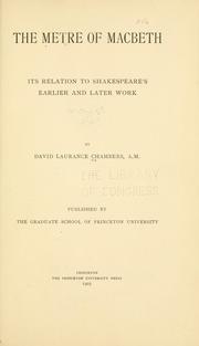 Cover of: The metre of Macbeth: its relation to Shakespeare's earlier and later work