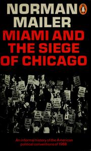 Cover of: Miami and the siege of Chicago by Norman Mailer