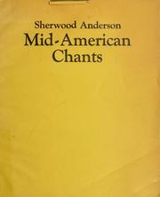 Cover of: Mid-American chants. by Sherwood Anderson