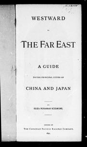Cover of: Westward to the Far East: a guide to the principal cities of China and Japan