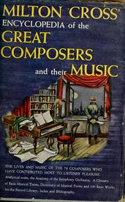 Cover of: The Milton Cross new encyclopedia of the great composers and their music by Milton Cross