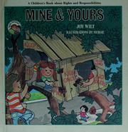 Cover of: Mine and yours by Joy Berry