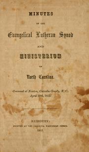 Cover of: Minutes of the Evangelical Lutheran Synod and Ministerium of North Carolina by Evangelical Lutheran Synod and Ministerium of North Carolina.