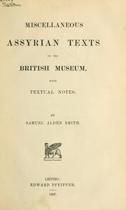 Cover of: Miscellaneous Assyrian texts of the British Museum: with textual notes