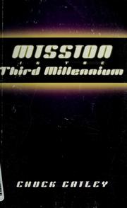 Cover of: Mission in the third millenium by Charles R. Gailey